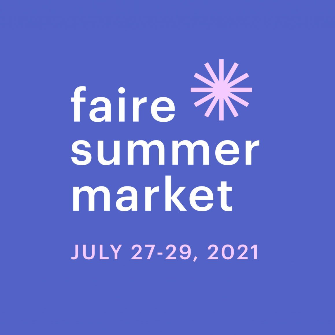 Faire Summer Market 2021 July 2729 Next Chapter Studio