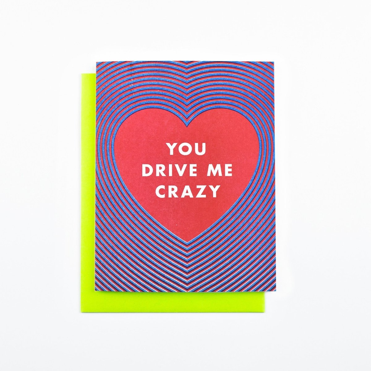 Radiating Heart "You Drive Me Crazy" - Risograph Greeting Card - Next Chapter Studio