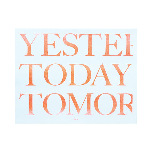 Yesterday, Today, Tomorrow - Risograph Art Print - Next Chapter Studio